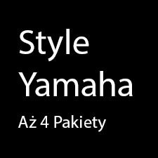 Style do Yamaha DISCO POLO I NIE TYLKO aż 4pakiety