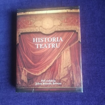 Historia Teatru pod red. Johna Browna