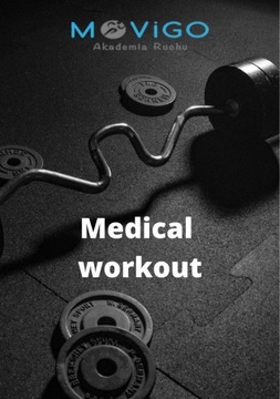 Medical workout