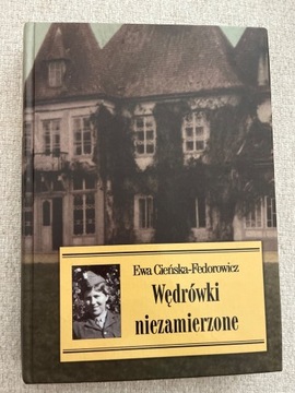 Wędrówki niezamierzone - Ewa Cieńska-Fedorowicz