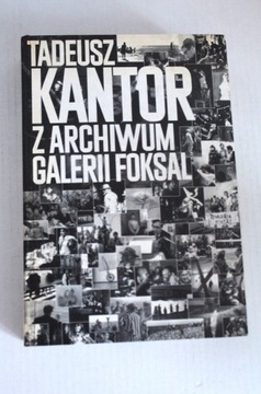 Tadeusz Kantor - Z archiwum galerii FOKSAL