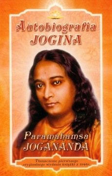 „Autobiografia jogina”, Paramhansa Jogananda