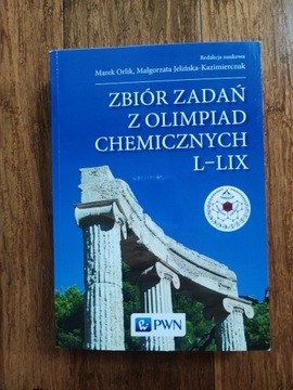 Zbiór zadań z Olimpiad Chemicznych L-LIX 