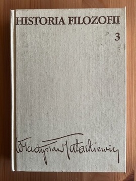 Władysław Tatarkiewicz - Historia Filozofii Tom 3