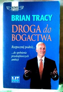 Droga do bogactwa Brian Tracy