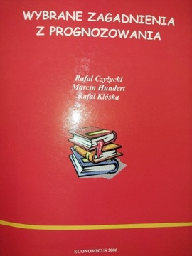 Wybrane zagadnienia z prognozowania