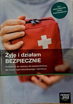 Żyję i działam bezpiecznie. 