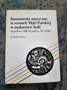 Instrumenty muzyczne w scenach Męki Pańskiej 