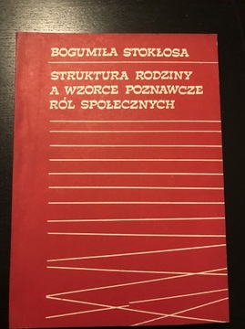 Struktura rodziny a wzorce poznawcze ról społeczny