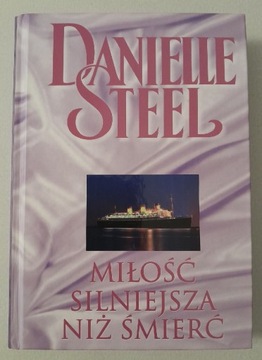 Danielle Steel - Miłość silniejsza niż śmierć 