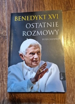 Peter Seewald Benedykt XVI ostatnie rozmowy 