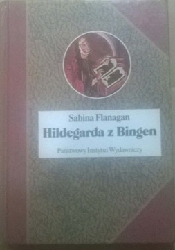 Sabina Flanagan Hildegarda z Bingen Żywot wizjoner