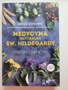 Medycyna naturalna św.Hildegardy, Marek Zaręba 