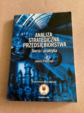 J.Filipczuk „ Analiza strategiczna przedsiębior.”.