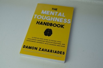 Damon Zahariades - The Mental Tougness Handbook