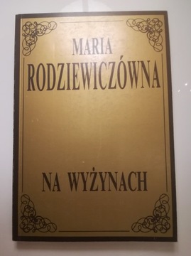 Na wyżynach, Maria Rodziewiczówna