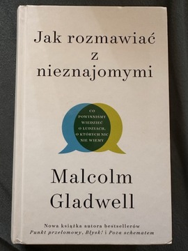 Jak rozmawiać z nieznajomymi Malcolm Gladwell