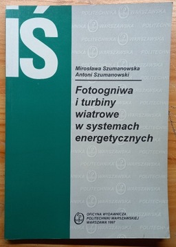 Fotoogniwa i turbiny wiatrowe. M.A. Szumanowscy