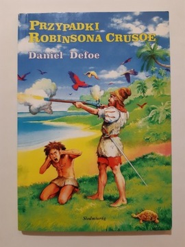 Daniel Defoe Przypadki Robinsona Crusoe 1999r