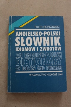 Słownik Angielsko - Polski idiomów i zwrotów