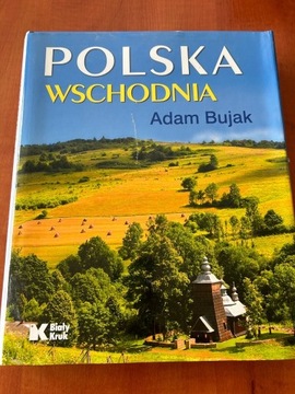 Polska Wschodnia Adam Bujak