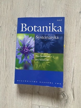 Botanika Tom 2 Systematyka - A.J.  Szwejkowscy