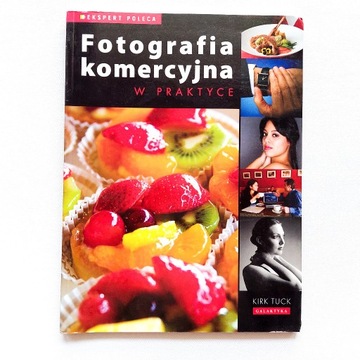 Fotografia komercyjna w praktyce 