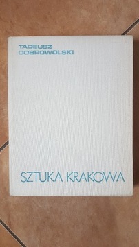 Książka Sztuka Krakowa T. Dobrowolski 1978r.