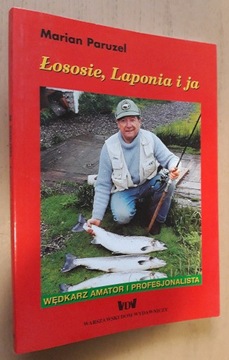 Łososie, Laponia i ja – Marian Paruzel 