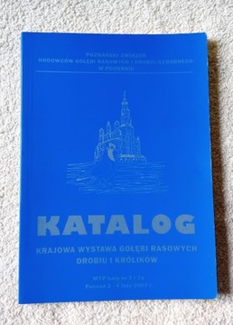 Katalog. Krajowa Wystawa Goł. Rasowych Poznań 2007