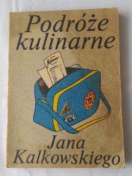 Podróże kulinarne Jana Kalkowskiego