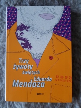 Eduardo Mendoza Trzy żywoty świętych /NOWA