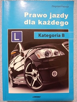 Prawo jazdy dla każdego. Kategoria B.