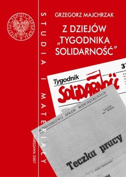 Z dziejów „Tygodnika Solidarność”