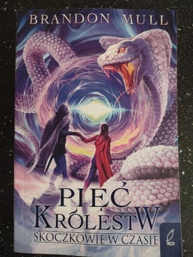 Pięc Królestw. Skoczkowie w czasie. Brandon Mull