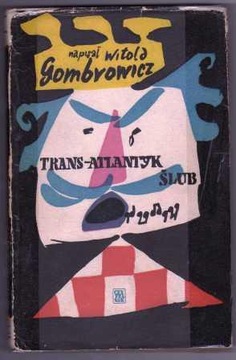 Witold Gombrowicz Trans-atlantyk Ślub