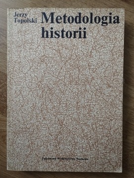 Metodologia historii (Jerzy Topolski)