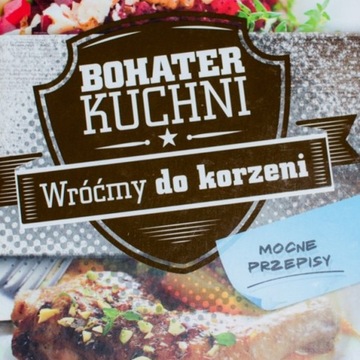 Bohater w Kuchni - wróćmy do korzeni (01)