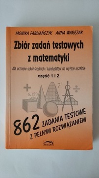 Zbiór zadań testowych z matematyki 1 i 2 matura