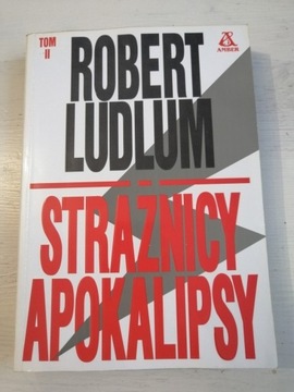 STRAŻNICY APOKALIPSY tom 2 - R. LUDLUM