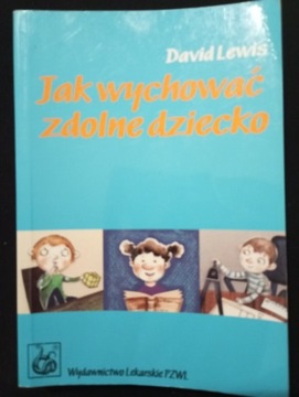 Książka Jak wychować zdolne dziecko David Lewis 