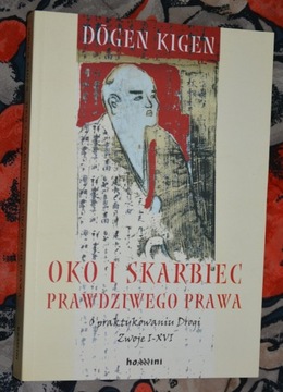 Dogen Kigen - Oko i skarbiec prawdziwego prawa