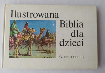 ILUSTROWANA BIBLIA DLA DZIECI – Gilbert Beers