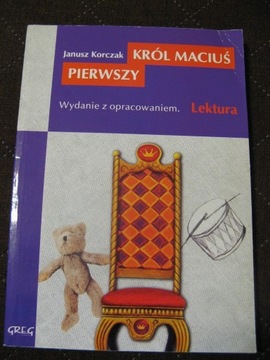 Król Maciuś Pierwszy – Janusz Korczak
