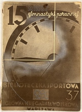 Dobrowolski 15 MINUT GIMNASTYKI 1935 okł. Atelier Girs-Barcz
