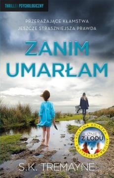 Zanim umarłam - Tremayne - thriller psychologiczny