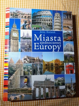 Miasta zjednoczonej Europy - Jerzy Kwiatek 