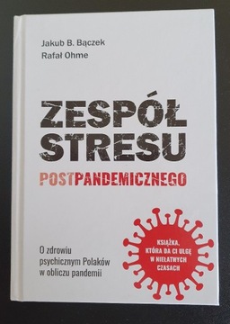 Zespół stresu postpandemicznego Jakub B. Bączek