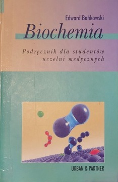 Biochemia Podręcznik dla studentów uczelni med.