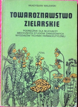 TOWARZYSTWO ZIELARSKIE Autor: Władysław Walewski